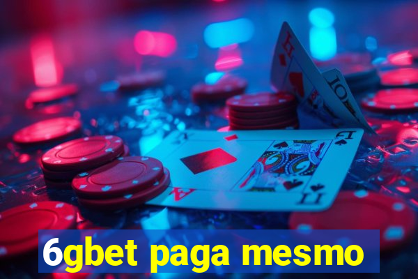 6gbet paga mesmo